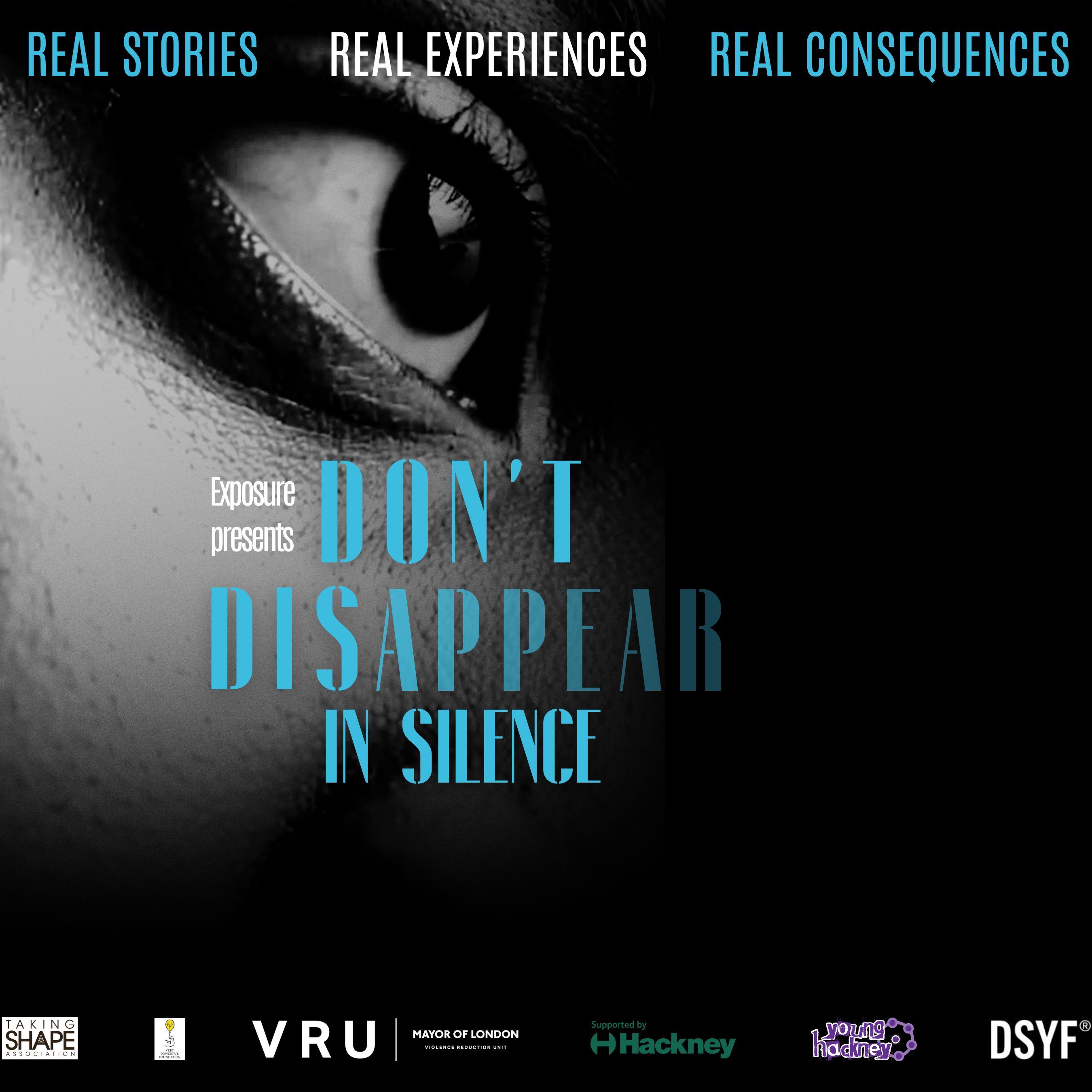 Poster with an eye on a dark background - the text reads 'don't disappear in silence'